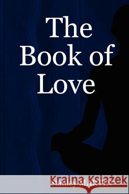 The Book of Love Stanley MARTIN 9781847535191