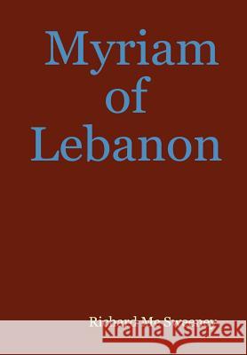Myriam of Lebanon Richard M 9781847536730 LULU.COM