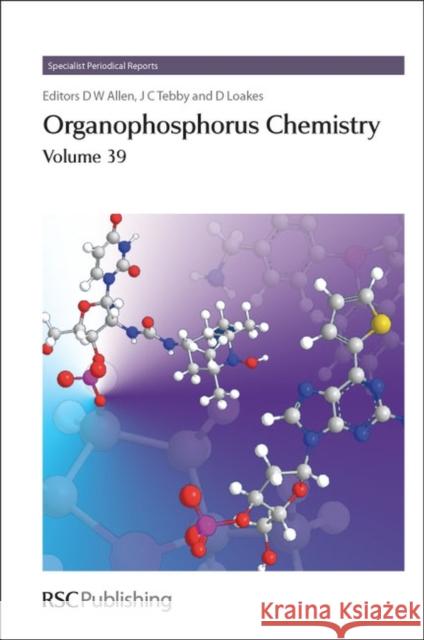 Organophosphorus Chemistry: Volume 39  9781847550583 Not Avail
