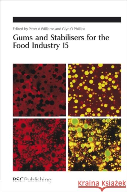 Gums and Stabilisers for the Food Industry 15 Peter Williams 9781847551993