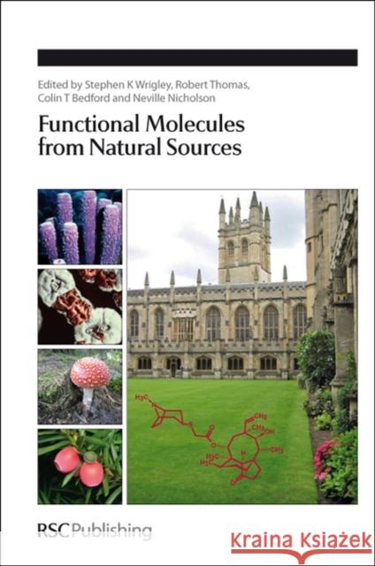 Functional Molecules from Natural Sources Stephen K Wrigley 9781847552594