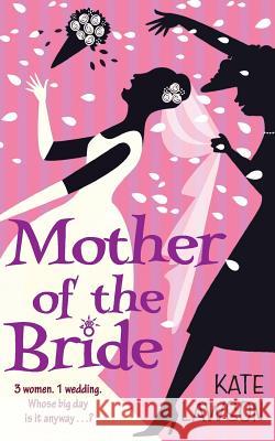 Mother of the Bride Kate Lawson 9781847561176 AVON