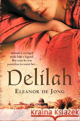 Delilah Eleanor De Jong 9781847562388 HarperCollins Publishers
