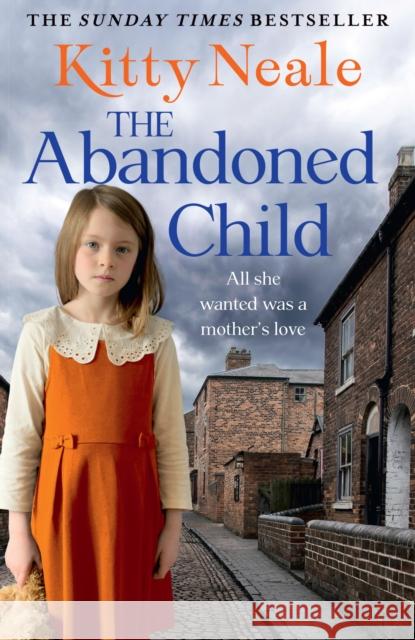 The Abandoned Child Kitty Neale 9781847562456