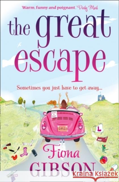 The Great Escape Fiona Gibson 9781847562609 HarperCollins Publishers