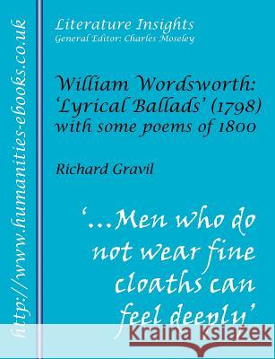 William Wordsworth: Lyrical Ballads (1798) Gravil, Richard 9781847600653