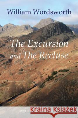 The Excursion and The Recluse Wordsworth, William 9781847603432 Humanities-eBooks