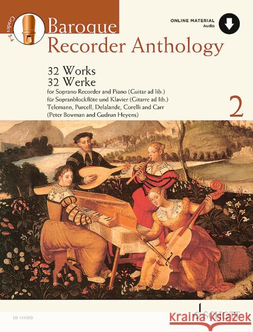 Baroque Recorder Anthology 2: 32 Works for Soprano Recorder with Piano/Guitar Accompaniment Peter Bowman, Gudrun Heyens 9781847615503 Schott Music Ltd