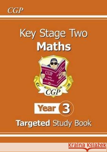 KS2 Maths Year 3 Targeted Study Book CGP Books 9781847621900 Coordination Group Publications Ltd (CGP)