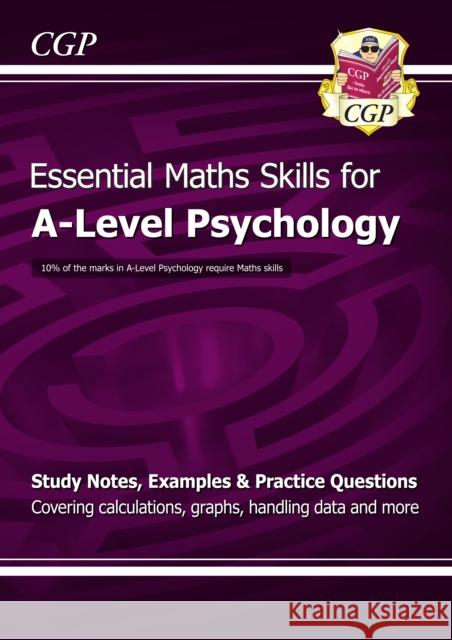 A-Level Psychology: Essential Maths Skills: for the 2025 and 2026 exams CGP Books 9781847623249 Coordination Group Publications Ltd (CGP)