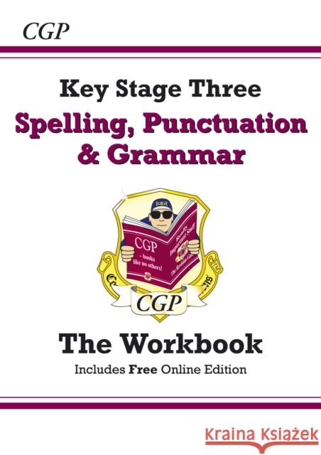 KS3 Spelling, Punctuation & Grammar Workbook (answers sold separately) CGP Books 9781847624086 Coordination Group Publications Ltd (CGP)