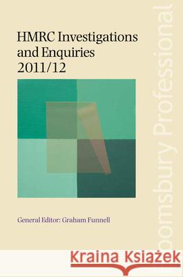 HMRC Investigations and Enquiries 2011/12: 2011/12 Graham Funnell, John Newth 9781847665324 Bloomsbury Publishing PLC