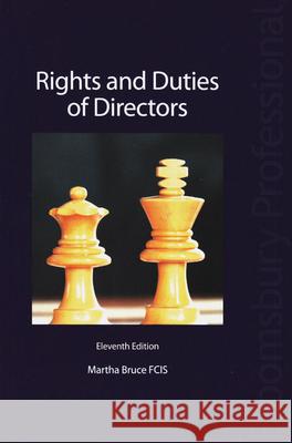 Rights and Duties of Directors Martha Bruce 9781847666994 Bloomsbury Publishing PLC