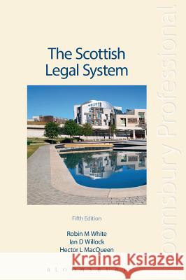The Scottish Legal System: Fifth Edition Ian D Willock 9781847667045 0