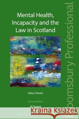 Mental Health, Incapacity and the Law in Scotland Hilary Patrick 9781847667243 Tottel Publishing