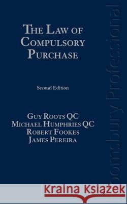 The Law of Compulsory Purchase: Second Edition  9781847667465 Tottel Publishing