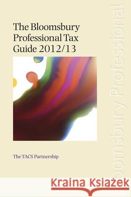 Bloomsbury Professional Tax Guide The TACS Partnership  9781847667694 0