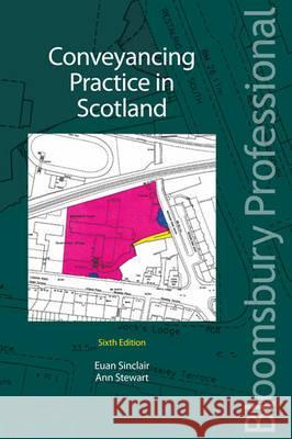Conveyancing Practice in Scotland Ann Stewart, Euan Sinclair 9781847668813 Bloomsbury Publishing PLC