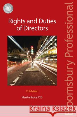 Rights and Duties of Directors Martha Bruce 9781847668899 Bloomsbury Publishing PLC