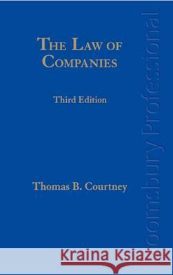The Law of Companies: A Guide to Irish Law (Third Edition) Thomas B. Courtney 9781847669513
