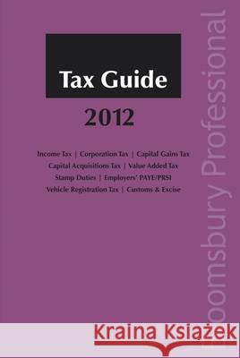 Tax Guide 2012: 2012 John O'Mara 9781847669728