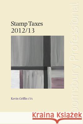 Stamp Taxes: 2012/13 Kevin Griffin 9781847669766