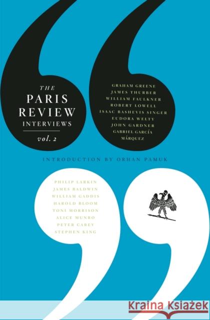 The Paris Review Interviews: Vol. 2 Philip Gourevitch 9781847670335 0