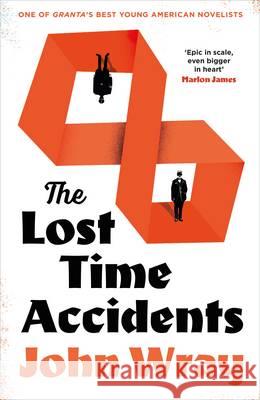 The Lost Time Accidents Wray, John 9781847672315