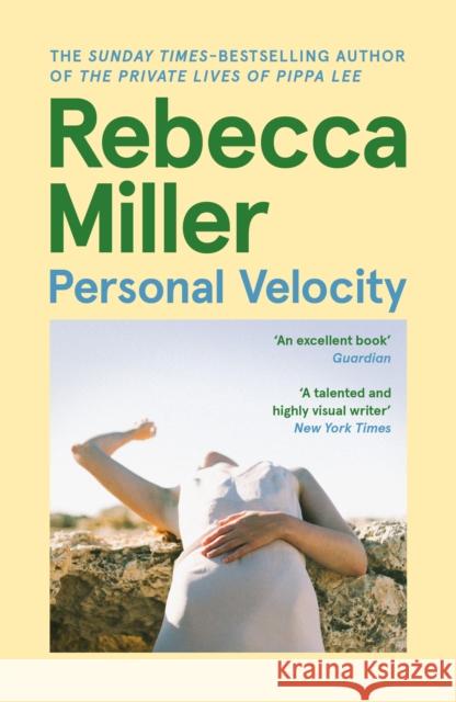 Personal Velocity Rebecca Miller 9781847673466