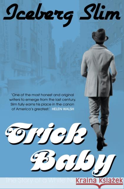 Trick Baby Iceberg Slim 9781847674319 Canongate Books