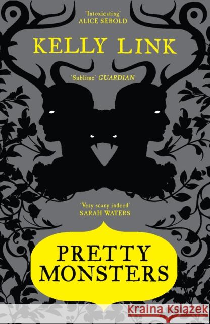 Pretty Monsters Kelly Link 9781847677846 Canongate Books