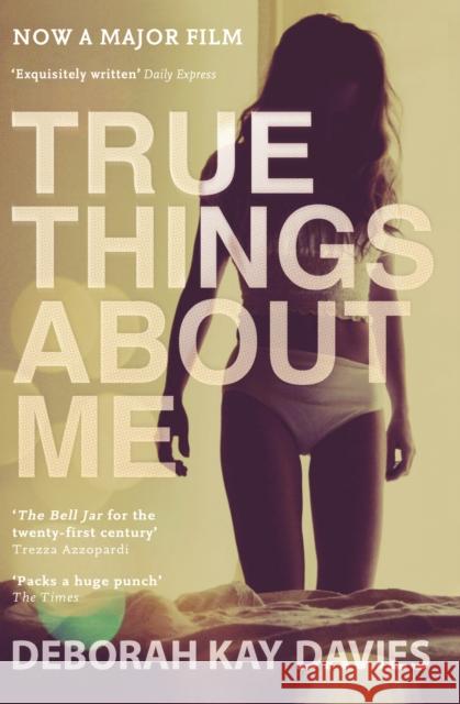 True Things About Me Davies, Deborah Kay 9781847678317