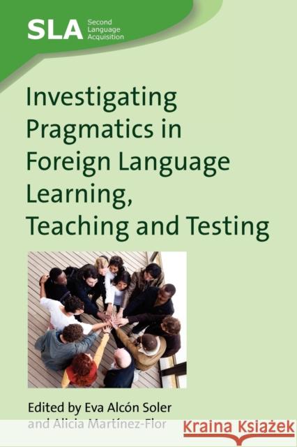 Investigating Pragmatics in Fo Alcón Soler, Eva 9781847690845