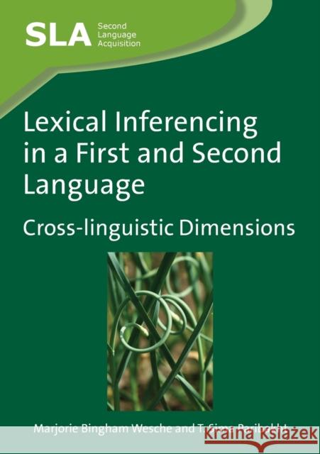 Lexical Inferencing in a First and Second Language: Cross-Linguistic Dimensions Wesche, Marjorie Bingham 9781847692221