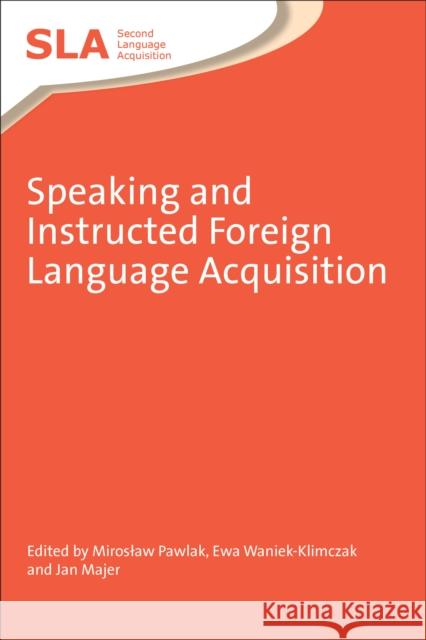 Speaking Instructed Foreign Language Ahb Pawlak, Miroslaw 9781847694119