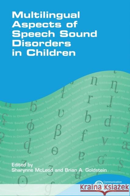 Multilingual Aspects of Speech Sound Disorders in Children Sharynne McLeod 9781847695123 0