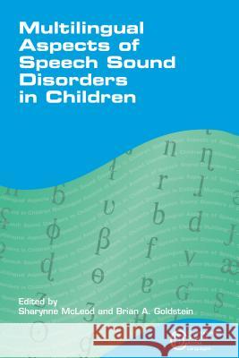 Multilingual Aspects of Speech Sound Disorders in Children  9781847695130 Multilingual Matters Ltd