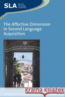 The Affective Dimension in Second Language Acquisition Danuta Gabry? Barker 9781847699688 0