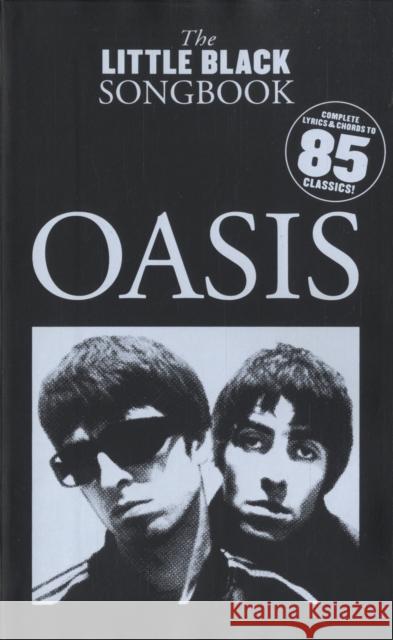 The Little Black Songbook: Oasis Sam, MW Harrop 9781847722379 MUSIC SALES LTD