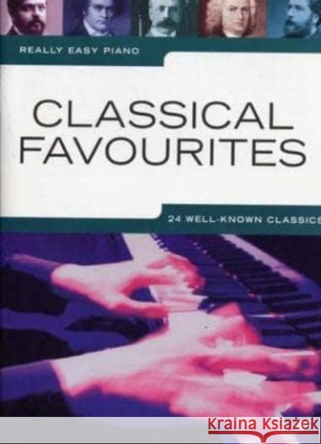 Really Easy Piano: Classical Favourites  9781847725318 Omnibus Press