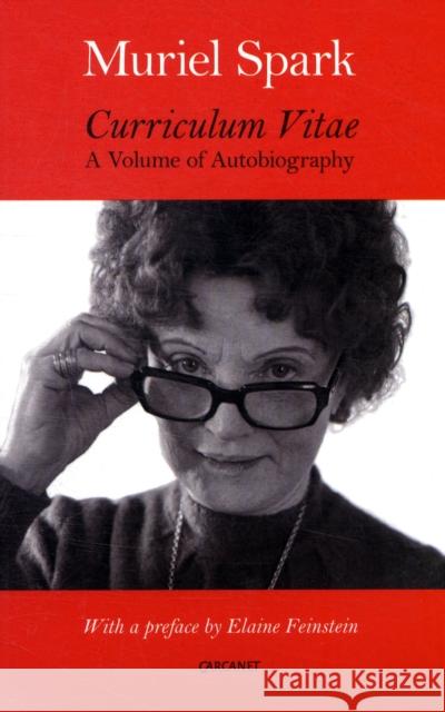 Curriculum Vitae: A Volume of Autobiography Muriel Spark 9781847771025 0