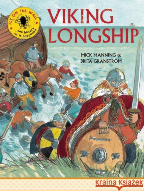 Viking Longship Mick Manning 9781847806246 FRANCES LINCOLN CHILDREN'S