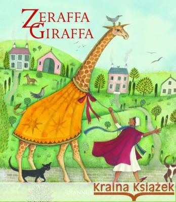 Zeraffa Giraffa Dianne Hofmeyr 9781847806611 Frances Lincoln Publishers Ltd