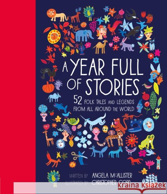 A Year Full of Stories: 52 folk tales and legends from around the world McAllister, Angela 9781847808592