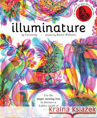 Illuminature: Discover 180 Animals with Your Magic Three Color Lens Carnovsky 9781847808875 Wide Eyed Editions