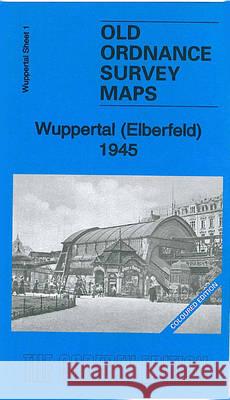 Wuppertal (Elberfeld) 1945: Wuppertal Sheet 1 Alan Godfrey 9781847847737 Alan Godfrey Maps