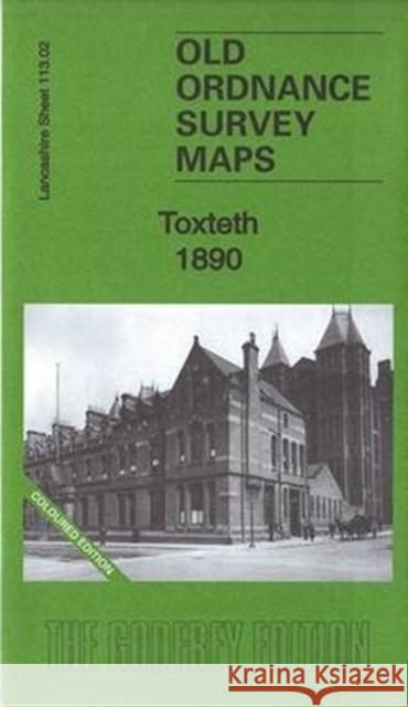 Toxteth 1890: Lancashire Sheet 113.02a Kay Parrott 9781847849076