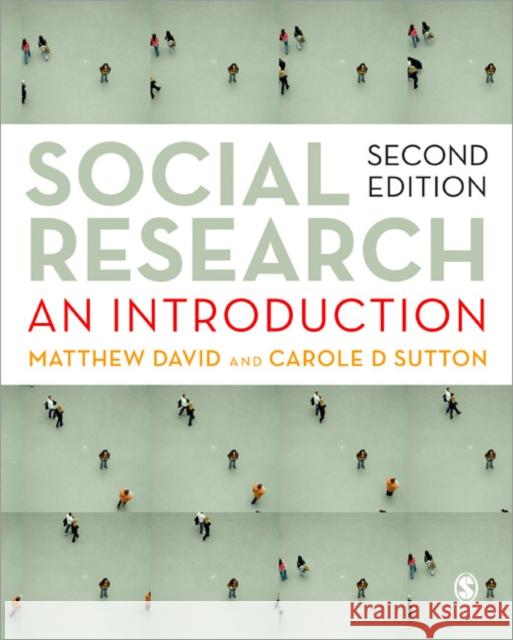 Social Research: An Introduction David, Matthew 9781847870131