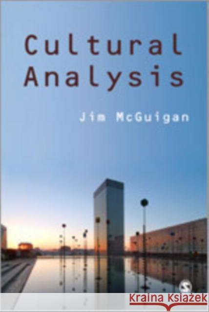 Cultural Analysis Jim McGuigan 9781847870193 Sage Publications (CA)