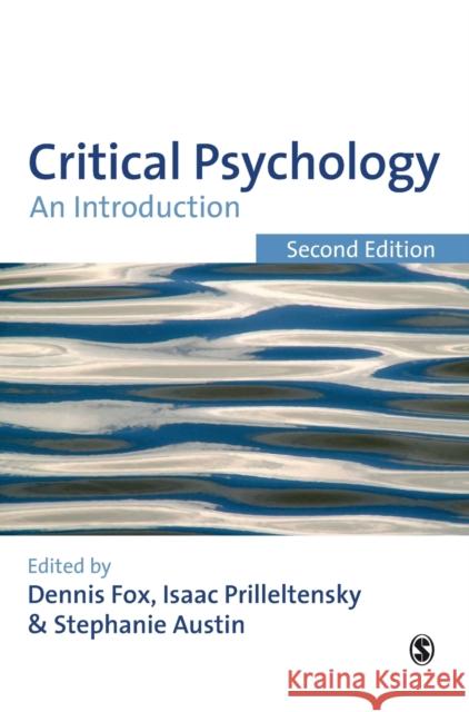 Critical Psychology Fox, Dennis 9781847871725 Sage Publications (CA)